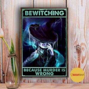 Bewitching because murder is wrong vertical poster 5