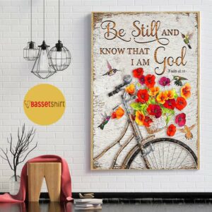 Bicycle flower be still and know that I am God poster canvas