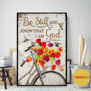 Bicycle flower be still and know that I am God poster canvas