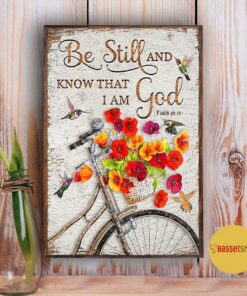 Bicycle flower be still and know that I am God poster canvas 5