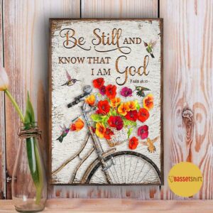 Bicycle flower be still and know that I am God poster canvas 5