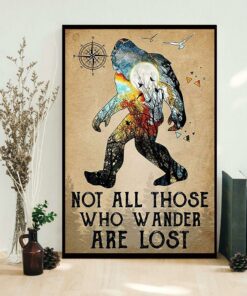 Bigfoot hiking not all those who wander are lost poster 1