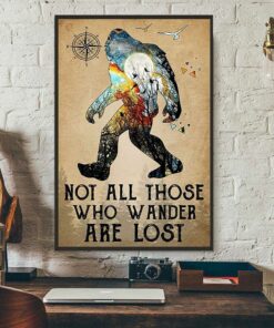 Bigfoot hiking not all those who wander are lost poster 3