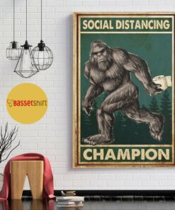 Bigfoot social distancing champion vertical poster 1