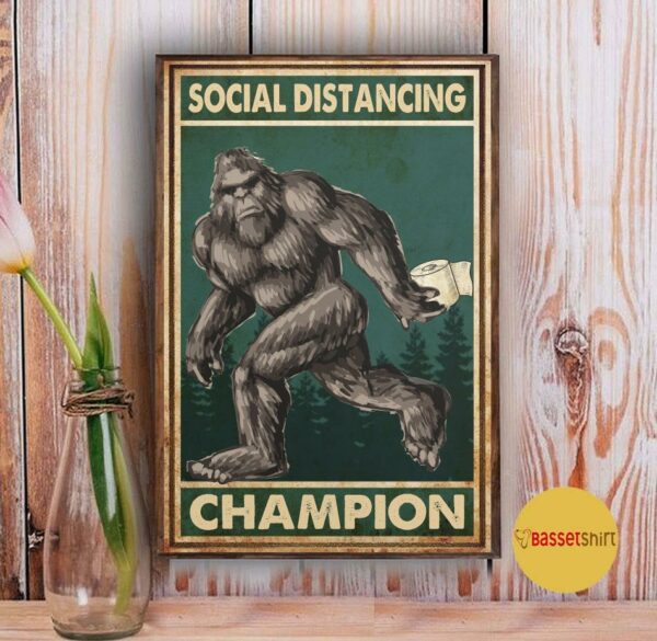 Bigfoot social distancing champion vertical poster