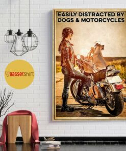 Biker easily distracted by dogs and motorcycles poster 1