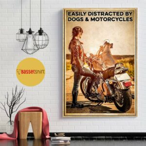 Biker easily distracted by dogs and motorcycles poster 1