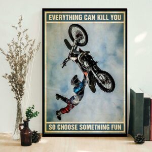 Biker vintage everything will kill you so choose something fun poster