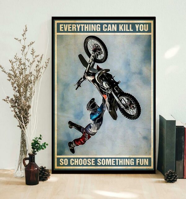 Biker vintage everything will kill you so choose something fun poster