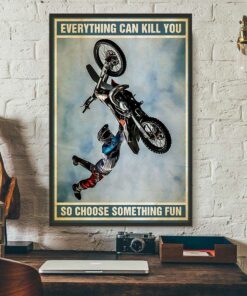 Biker vintage everything will kill you so choose something fun poster 3