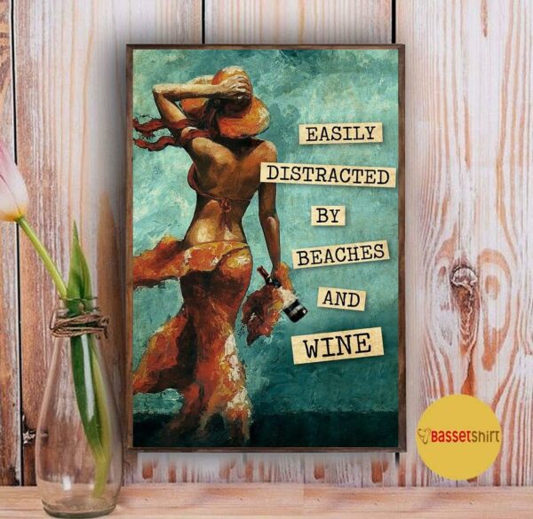 Bikini girl easily distracted by beaches and wine poster