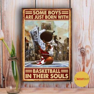 Black Boy some boys are just born with basketball in their souls poster 3