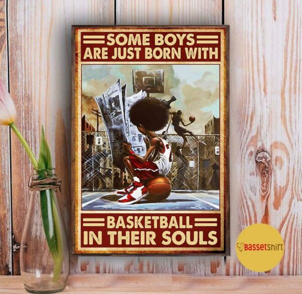 Black Boy some boys are just born with basketball in their souls poster