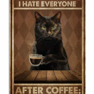 Black Cat Before Coffee I Hate Everyone After Coffee I Feel Good About Hating Everyone Vintage Poster Canvas 5