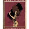 Black Cat Just A Girl Who Loves Cats Vintage Poster, Canvas