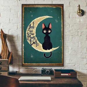 Black Cat Poster I love you to the moon and back