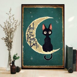 Black Cat Poster I love you to the moon and back