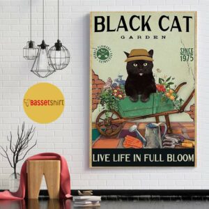 Black Cat garden live life in full bloom poster canvas