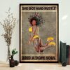 Black Girl Pole Dancer she got mad hustle and a dope soul poster