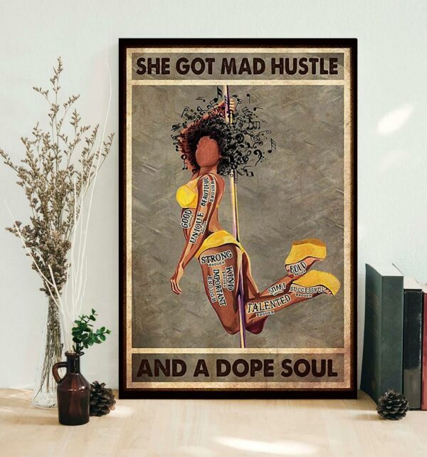 Black Girl Pole Dancer she got mad hustle and a dope soul poster