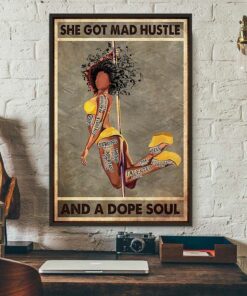 Black Girl Pole Dancer she got mad hustle and a dope soul poster 3
