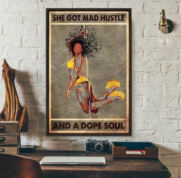 Black Girl Pole Dancer she got mad hustle and a dope soul poster