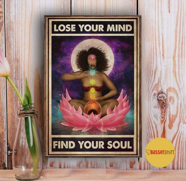 Black Girl chakra lose your mind find your soul poster