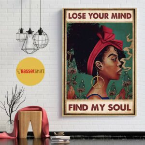 Black Girl mushroom lose your mind find your soul poster 1