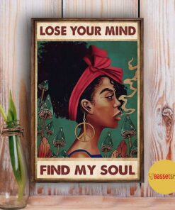 Black Girl mushroom lose your mind find your soul poster 3
