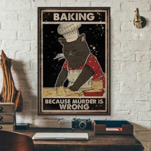 Black Kitty baking because murder is wrong poster 1