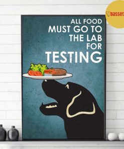 Black Labrador Retriever all food must go to lab for testing poster 2 Black Labrador Retriever all food must go to lab for testing poster 3