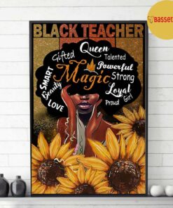 Black Teacher Magic Queen sunflower poster 1 Black Teacher Magic Queen sunflower poster 2