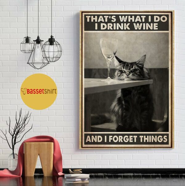 Black cat I drink wine and I forget things poster