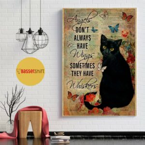 Black cat angels don’t always have wingshey they have Whiskers poster