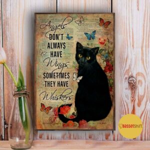 Black cat angels dont always have wingshey they have Whiskers poster 3