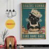Black cat bakers gonna bake bake bake poster