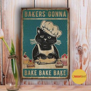 Black cat bakers gonna bake bake bake poster 3