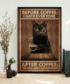 Black cat before coffee I hate everyone poster canvas 1