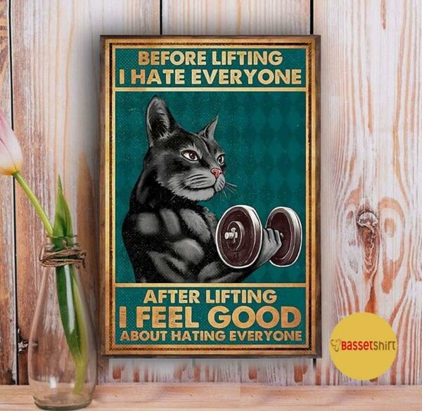 Black cat before lifting I hate everyone poster