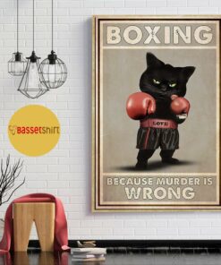 Black cat boxing because murder is wrong vertical poster 1