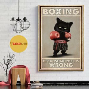 Black cat boxing because murder is wrong vertical poster 1