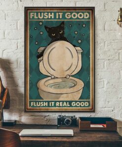 Black cat flush it good flush it real good poster 1