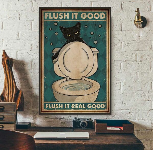 Black cat flush it good flush it real good poster