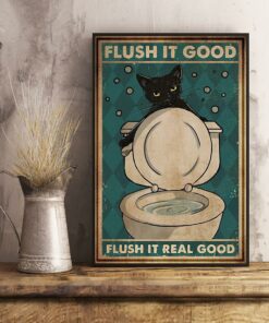 Black cat flush it good flush it real good poster 2