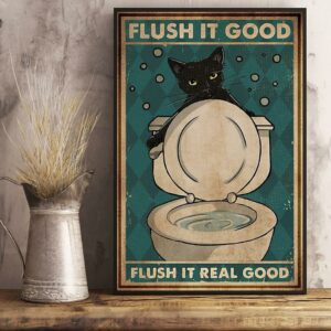 Black cat flush it good flush it real good poster 2