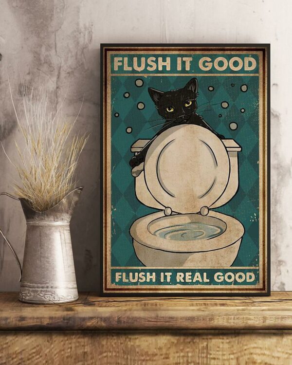 Black cat flush it good flush it real good poster