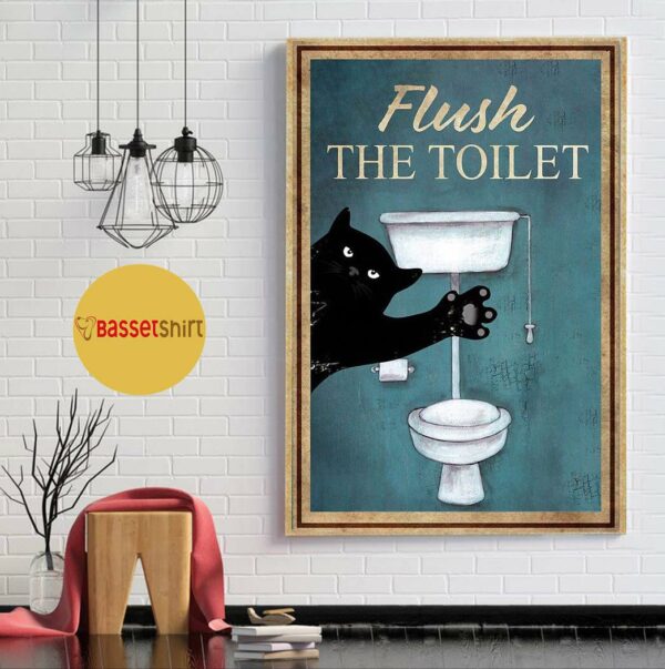 Black cat flush the toilet poster