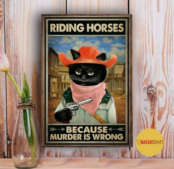 Black cat horse riding because murder is wrong poster canvas