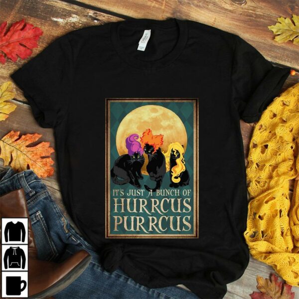 Black cat it’s just a bunch of hurrcus purrcus poster