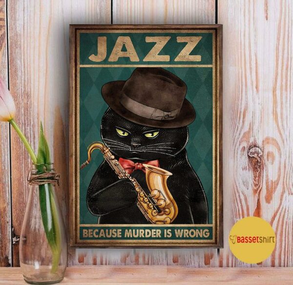 Black cat jazz because murder is wrong poster